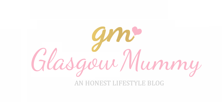 Glasgow Mummy: An Honest Lifestyle Blog