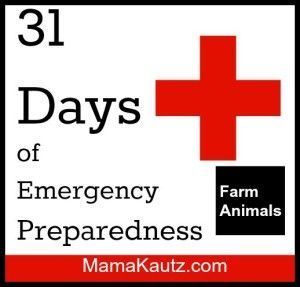 31 Days of Preparedness: Farm Animals @MamaKautz